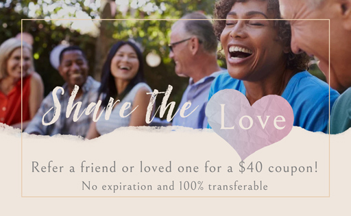 Refer a friend and for a $40 off coupon